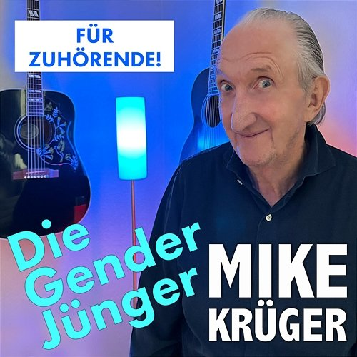 Die Gender Jünger Mike Krüger