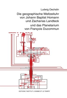 Die geographische Weltzeituhr v Johann B. Homann und Z. Landteck und das Planetarium v. F. Ducommun WBV Media