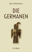 Die Germanen Bleckmann Bruno