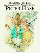 Die gesammelten Abenteuer von Peter Hase Potter Beatrix