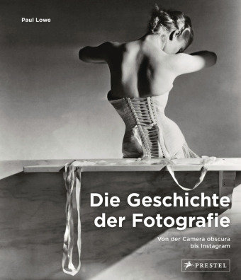 Die Geschichte der Fotografie Prestel