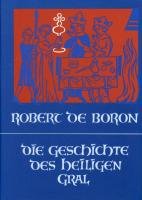 Die Geschichte des Heiligen Gral Boron Robert