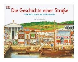 Die Geschichte einer Straße Dorling Kindersley Verlag, Dorling Kindersley