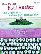 Die Geschichte meiner Schreibmaschine Auster Paul, Messer Sam