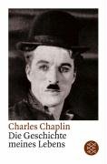 Die Geschichte meines Lebens Chaplin Charlie