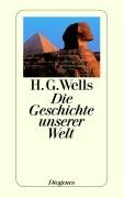 Die Geschichte unserer Welt Wells H. G.