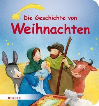 Die Geschichte von Weihnachten Herder, Freiburg