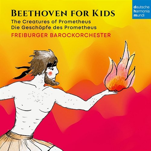 Die Geschöpfe des Prometheus, Op. 43, Act II, No. 16: Finale. Allegretto (Arr. for Baroque ensemble by C. Teichner) Freiburger Barockorchester