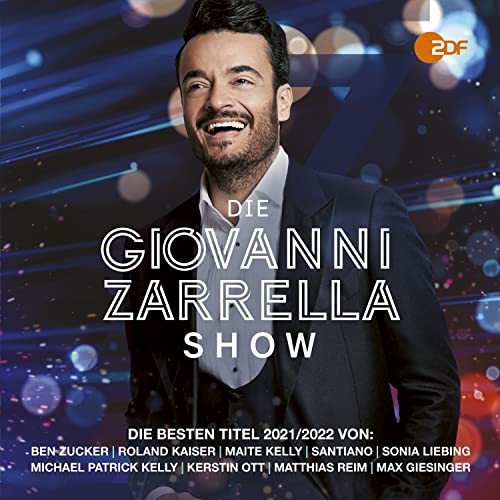 Die Giovanni Zarrella Show - Die Besten Titel 2021/2022 Various Artists