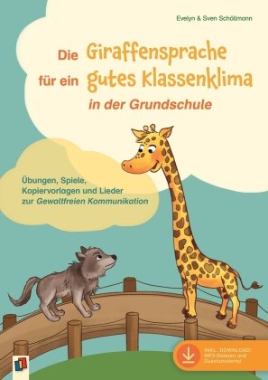 Die Giraffensprache für ein gutes Klassenklima  in der Grundschule Verlag an der Ruhr