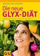 Die GLYX-Diät Grillparzer Marion