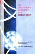 Die gnostischen Mysterien der Pistis Sophia Rijckenborgh Jan