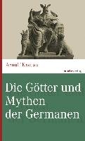 Die Götter und Mythen der Germanen Krause Arnulf