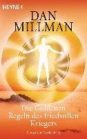 Die Goldenen Regeln des friedvollen Kriegers Millman Dan