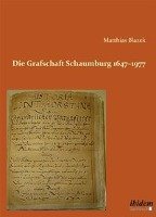 Die Grafschaft Schaumburg 1647-1977 Blazek Matthias