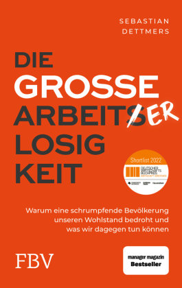 Die große Arbeiterlosigkeit FinanzBuch Verlag