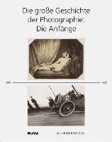 Die große Geschichte der Photographie Schirmer /Mosel Verlag Gm, Schirmer Mosel