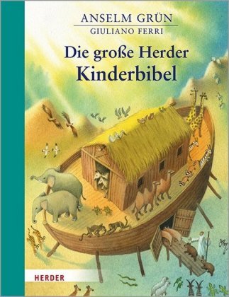 Die große Herder Kinderbibel Herder, Freiburg