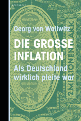 Die große Inflation Berenberg Verlag GmbH