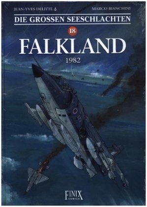 Die Großen Seeschlachten / Falkland 1982 Finix Comics e.V.