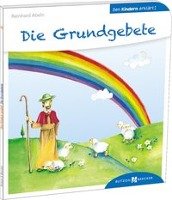 Die Grundgebete den Kindern erklärt Abeln Reinhard