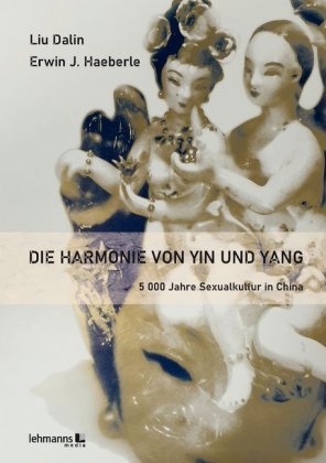 Die Harmonie von Yin und Yang Lehmanns Media