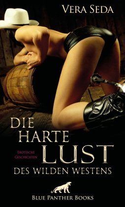 Die harte Lust des wilden Westens blue panther books