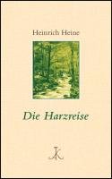 Die Harzreise Heine Heinrich