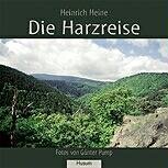 Die Harzreise Heine Heinrich