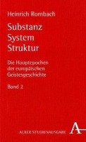 Die Hauptepochen der europäischen Geistesgeschichte Band 2. Substanz, System, Struktur Rombach Heinrich