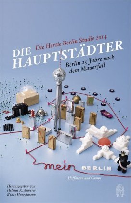 Die Hauptstädter - Berlin 25 Jahre nach dem Mauerfall Hoffmann Campe Vlg Gmbh U., Hoffmann Und Campe Verlag Gmbh