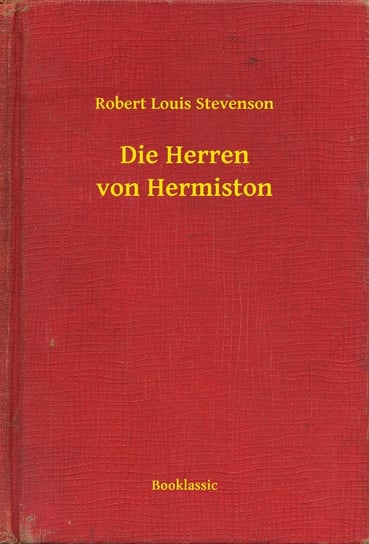 Die Herren von Hermiston Stevenson Robert Louis