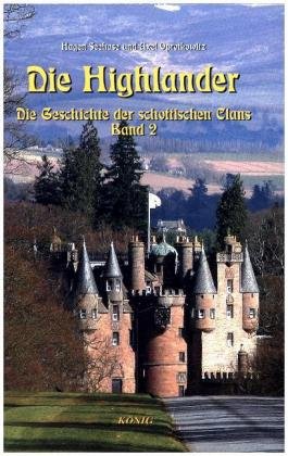 Die Highlander - Band 2 Seehase Hagen, Oprotkowitz Axel