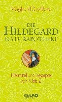 Die Hildegard-Naturapotheke Strehlow Wighard