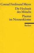 Die Hochzeit des Mönchs / Plautus im Nonnenkloster Meyer Conrad Ferdinand