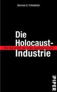 Die Holocaust-Industrie Finkelstein Norman G.