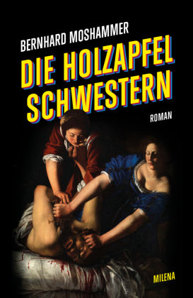 Die Holzapfel Schwestern Milena Verlag