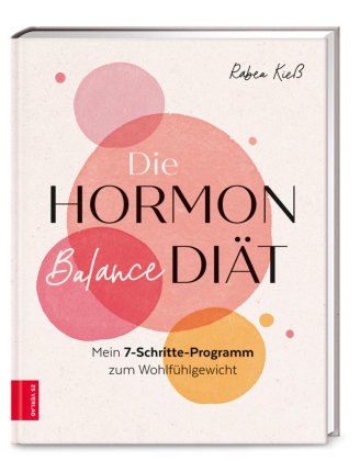 Die Hormon-Balance-Diät ZS - Ein Verlag der Edel Verlagsgruppe