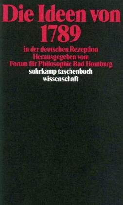 Die Ideen von 1789 in der deutschen Rezeption Suhrkamp Verlag Ag, Suhrkamp