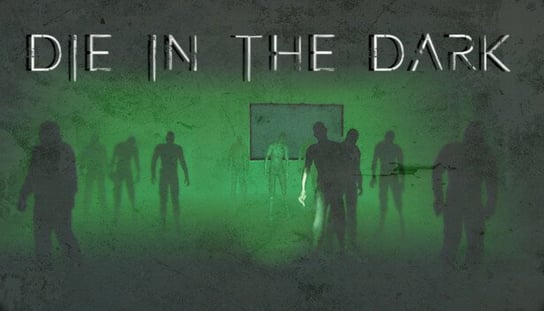 Die In The Dark, klucz Steam, PC Immanitas