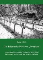 Die Infanterie-Division "Potsdam" Heinz Ulrich