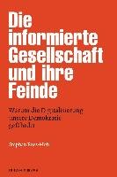 Die informierte Gesellschaft und ihre Feinde Russ-Mohl Stephan