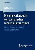 Die Innovationskraft von touristischen Familienunternehmen Strobl Judith