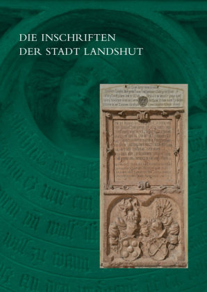 Die Inschriften der Stadt Landshut Reichert