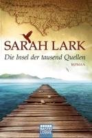 Die Insel der tausend Quellen Lark Sarah