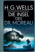 Die Insel des Dr. Moreau Wells H. G.