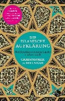 Die islamische Aufklärung Bellaigue Christopher