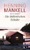 Die italienischen Schuhe Mankell Henning