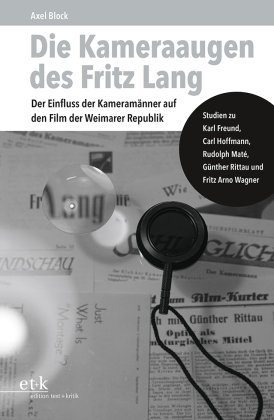 Die Kameraaugen des Fritz Lang Edition Text und Kritik