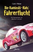 Die Kaminski-Kids: Fahrerflucht (TB) Meier Carlo